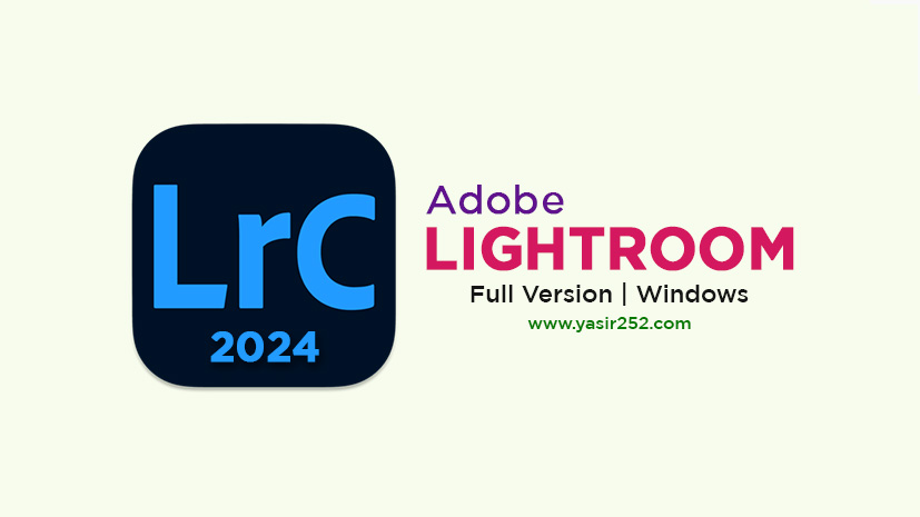 Adobe Lightroom Classic 2024 Full Version Latest