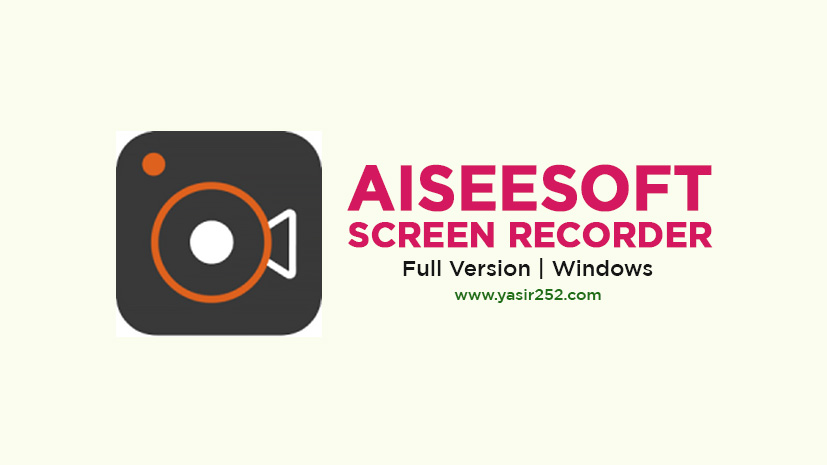Download Aiseesoft Screen Recorder 2.9.50 Free