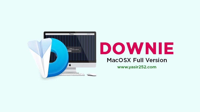 Downie 4.7.12 Full Version MacOS Download