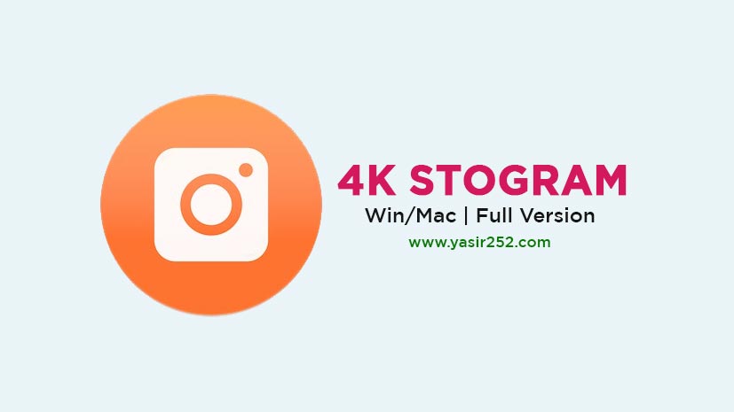 Download 4K Stogram 4.8 Full Version (Win/Mac)