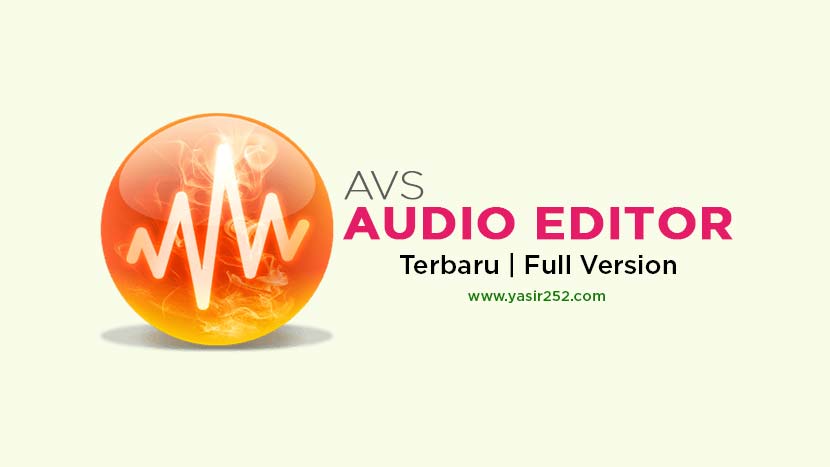 Download AVS Audio Editor 10.4.4.575 Full Version Free