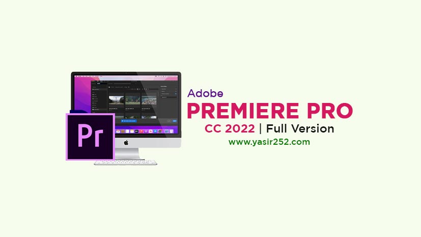 Adobe Premiere Pro 2022 Download MacOS Full v24.3.0.059