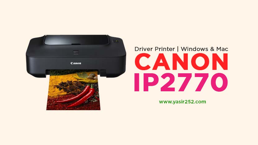 Download Canon IP2770 Driver For Free (Windows)