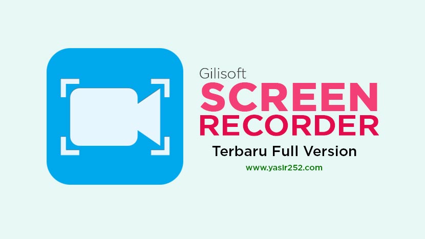 Download GiliSoft Screen Recorder Full Version v13.2.0