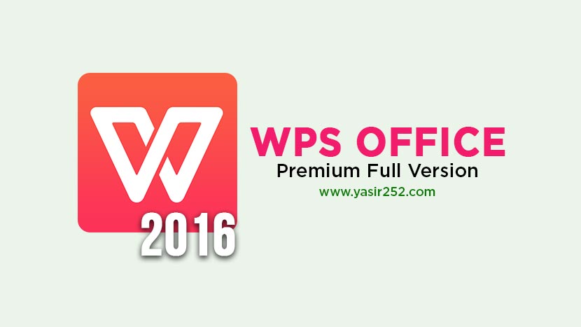 Download WPS Office 2016 Premium Full Patch v10.2