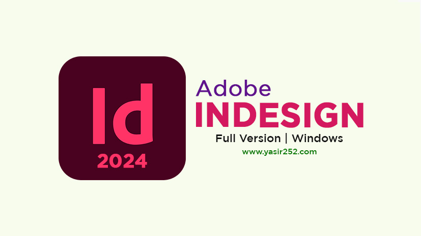 Latest Adobe InDesign 2024 Full Version Crack v19.4.0.63