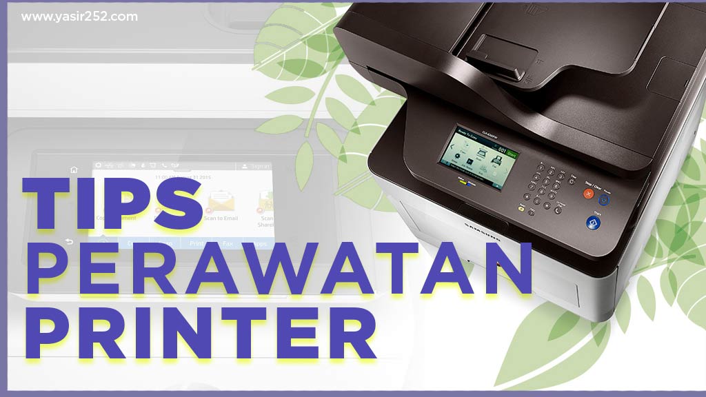 Tips For Maintaining And Maintaining The Printer