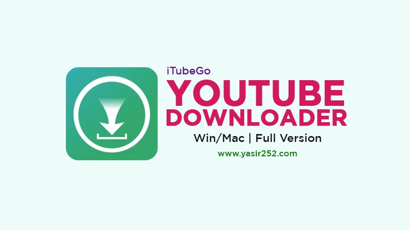 iTubeGo YouTube Downloader V7.6.2 Full Version